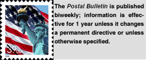 Image of the Liberty 39 cent stamp - The Postal Bulletin is published biweekly -  Information is effective for one year unless it changes a permanent directive or unless otherwise specified.