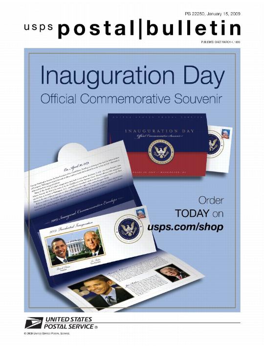 Postal Bulletin 22250, January 15, 2009. Inauguration Day Official Commemorative Souvenir. Order today on usps.com/shop.