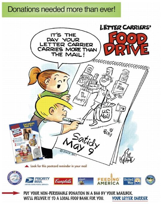 Letter Carriers' Food Drive. Donations needed more than ever! Put your non-perishable donation in a bag by your mailbox. We'll delivery it to a local food bank for you.