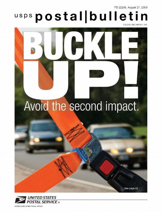 Postal Bulletin 22266 - August 27, 2009. Buckle up! Avoid the second impact.