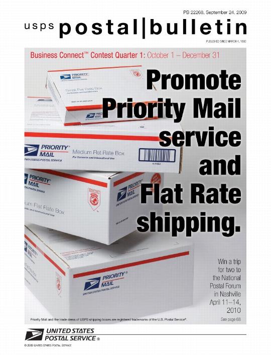 Postal Bulletin 22268, September 24, 2009. Promote Priority Mail service and Flat Rate shipping.