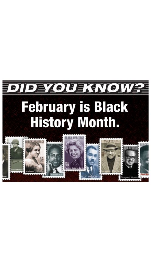 DID YOU KNOW? February is Black History Month.