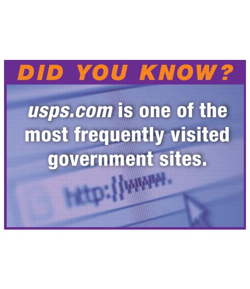 DID YOU KNOW? usps.com is one of the most frequently visited government sites.