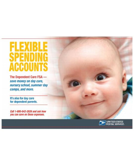 FLEXIBLE SPENDING ACCOUNTS The Dependent Care FSA - save money on day care, nursery school, summer day camps, and more. It's also for day care for dependent parents. Call 1-800-842-2026 and ask how you can save on these expenses.