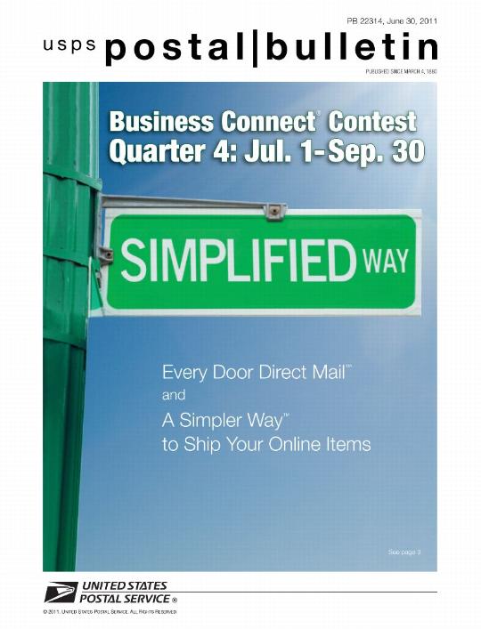 PB 22314, June 30, 2011 - Business Connect Contest Quarter 4: July 1 through September 30. SIMPLIFIED WAY - Every Door Direct Mail and A Simpler Way to Ship Your Online Items