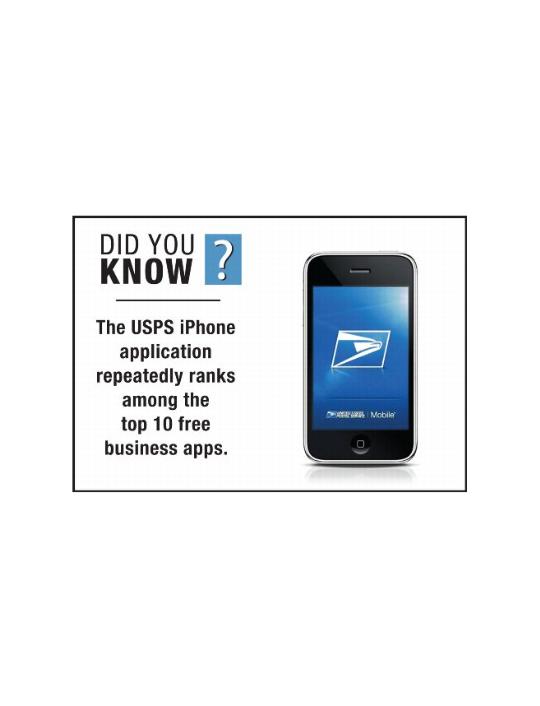 Poster - Did you Know? The USPS iPhone application repeatedly ranks among the top 10 free business apps.
