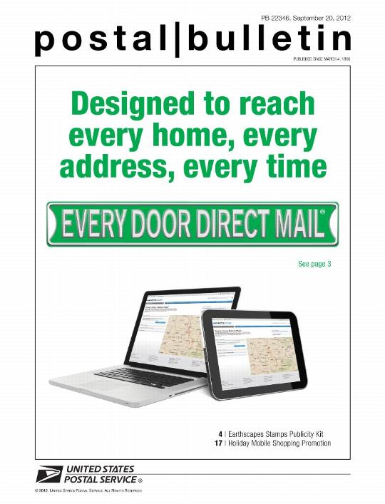 Postal Bulletin 22346, September 20, 2012 - Designed to reach every home, every address, every time. EVERY DOOR DIRECT MAIL, See page 3