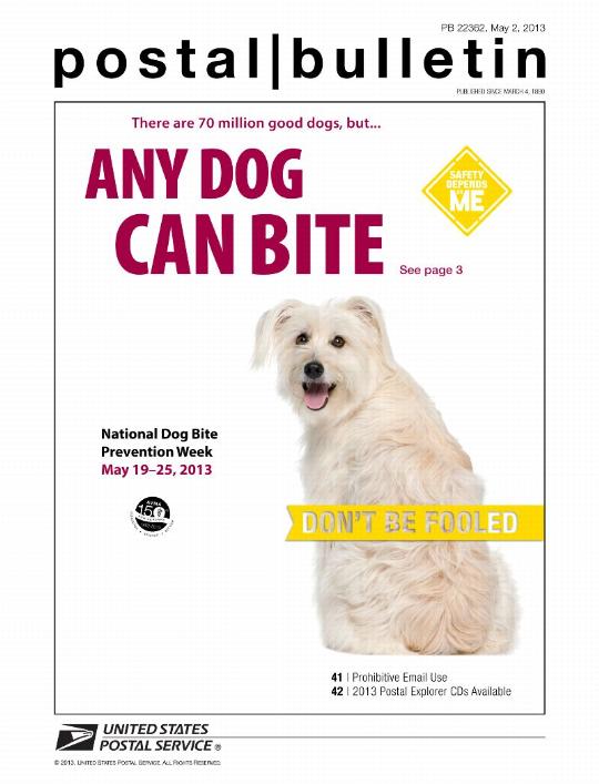 PB 22362, May 2, 2013 - Front Cover - There are 70 million good dogs, but ANY DOG CAN BITE. See page 3