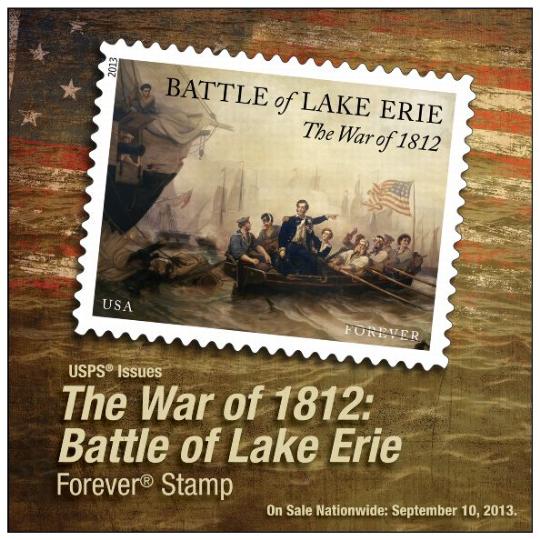 USPS Issues The War of 1812: Battle of Lake Erie Forever Stamp - On Sale Nationwide: September 10, 2013