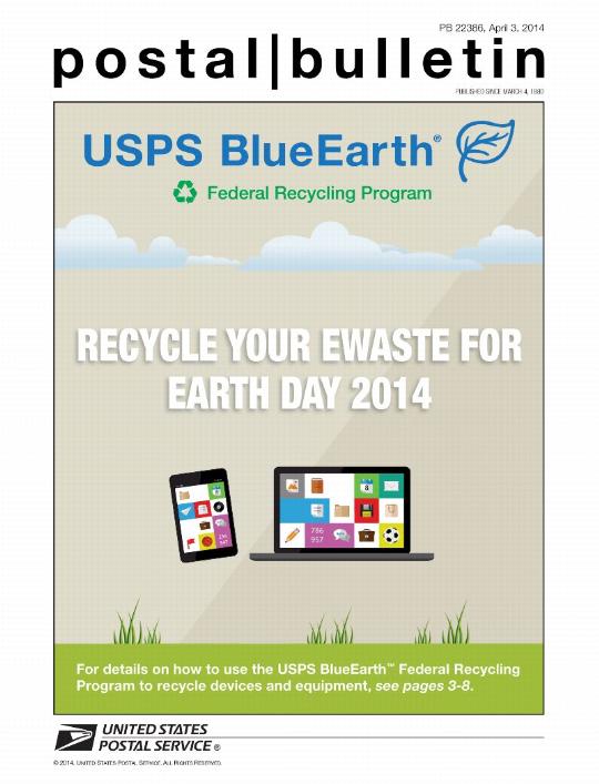 PB 22386, April 3, 2014 - Front Cover - USPS BlueEarth Federal Recycling Program, RECYCLE YOUR EWASTE FOR EARTH DAY 2014