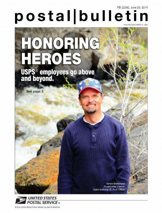 Postal Bulletin 22392, June 26, 2014, Front Cover, HONORING HEROES USPS employees go above and beyond. See page 3.