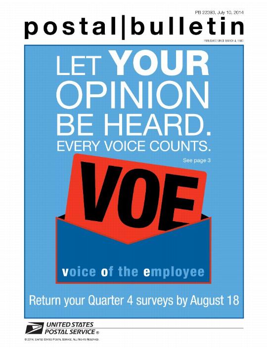 PB 22393, July 10, 2014 Front Cover - LET YOUR OPINION BE HEARD. EVERY VOICE COUNTS. See page 3. VOE voice of the employee. Return your Quarter 4 surveys by August 18.
