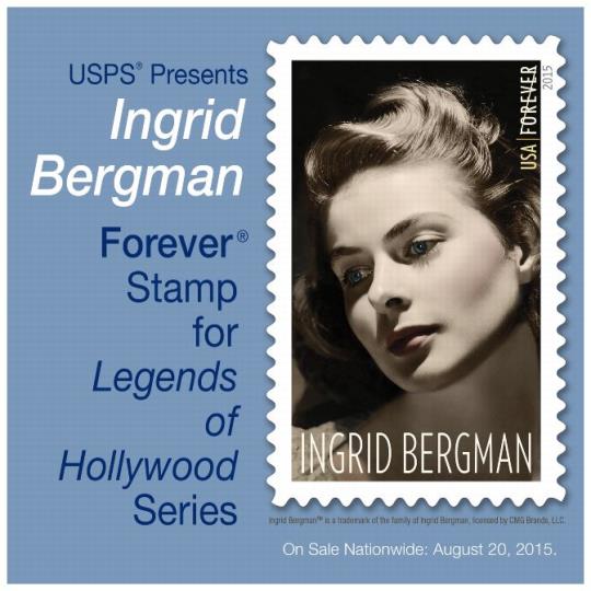 USPS Presents Ingrid Bergman Forever Stamp for Legends of Hollywood Series. On Sale Nationwide: August 20, 2015.