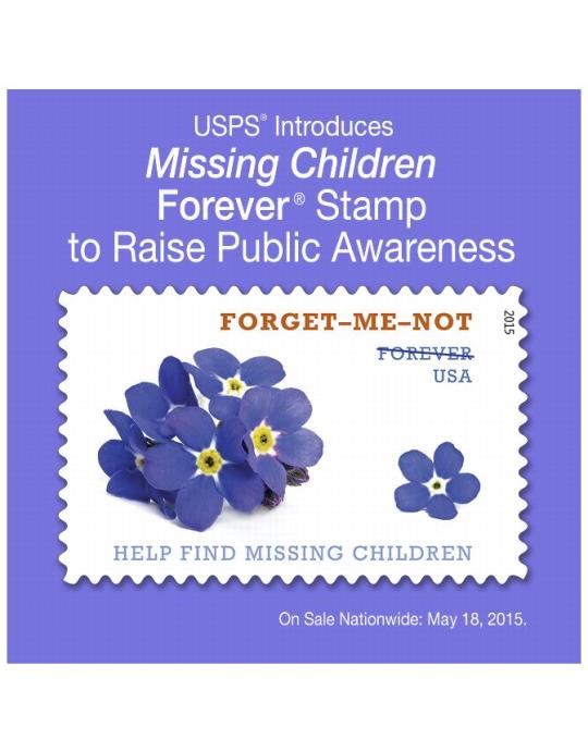 USPS Introduces Missing Children Forever Stamp to Riase Public Awareness. On Sale Nationwide: May 18, 2015.