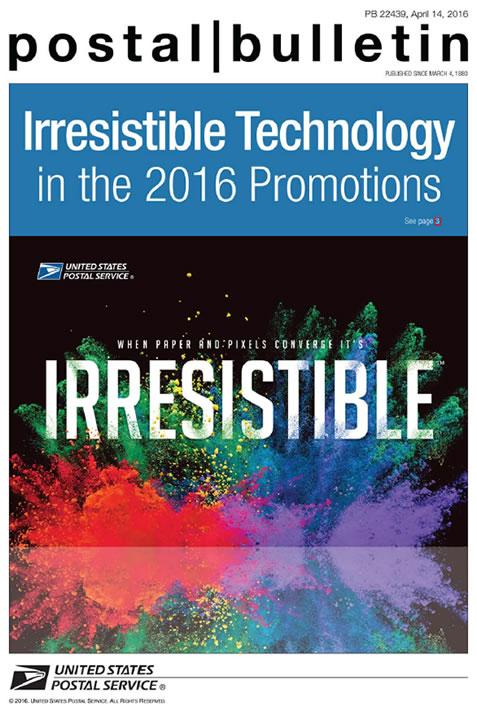 PB 22439, April 14, 2016 - Front Cover - Irresistible Technology in the 2016 Promotions. See page 3. WHEN PAPER AND PIXELS COVERGE IT'S IRRESISTIBLE