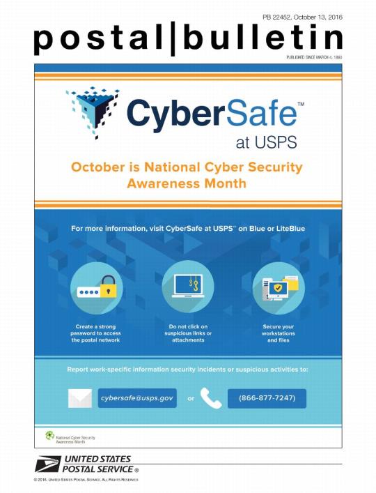 PB 22452, October 13, 2016, CyberSafe at USPS October is National Cyber Security Awareness Month.