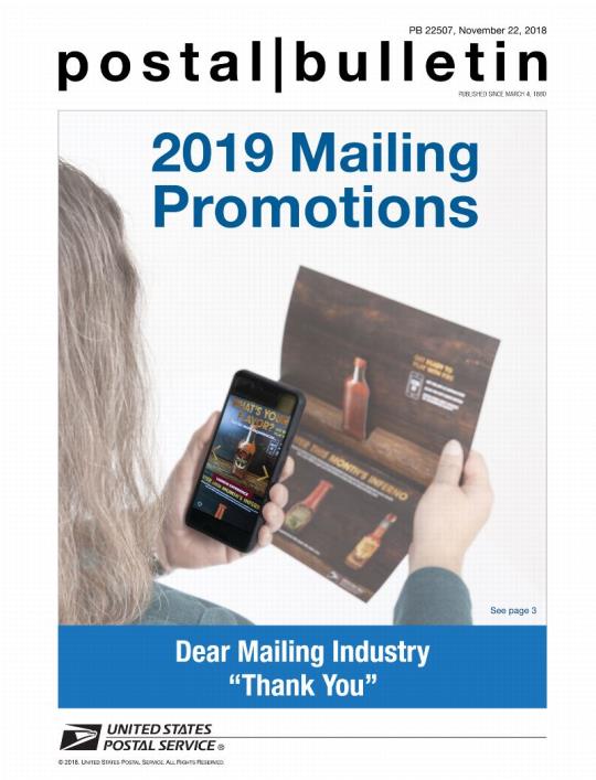 Postal Bulletin 22507, November 22, 2018. 2019 Mailing Promotions. Dear Mailing Industry "Thank You".