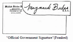 Image of Federal government mail envelope with part of the return address exposed,with the text United States and a magnified image of a signature Maynard Bules, U.S.S. at the bottom of the image, the text Official Government Signature with the word Franked in quotes.
