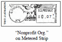 Image of metered strip at top with text vertically stating NONPROFIT ORG. A graphic of an eagle shows a circle under the left wing with a white circle which contains the text LOUISVILLE,KY. On the right is a rectangle which contains the text U.S. Postage 0.07 cents. Below is text in quotes Nonprofit Org. unquote on Metered Strip