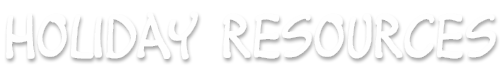 Holiday resources