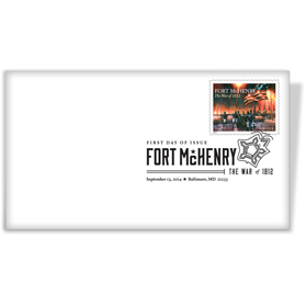 The War of 1812: Fort McHenry First Day Cover