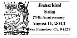 Alcatraz’s 79th anniversary postmark Alcatraz’s 79th anniversary postmark