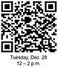 QR code: Tuesday, Dec. 28, 12 - 2 p.m.