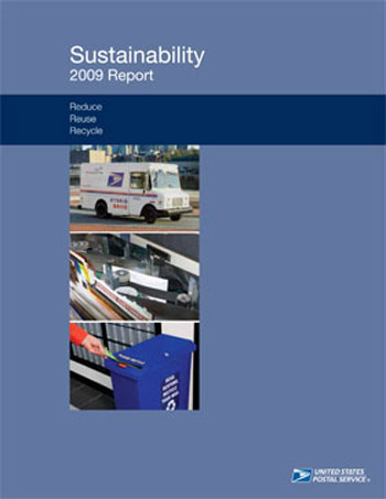 Cover of USPS 2009 Sustainability Report, 'Reduce, Reuse, Recycle', with pictures across the middle of a hybrid deliver truck, sorting equipment, and a mail recycling box, and the USPS logo in the bottom right corner.