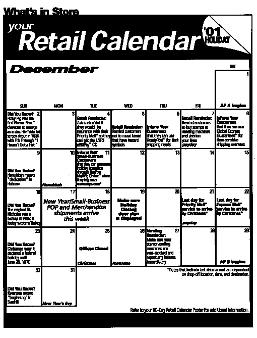 What's in Store, your Retail Calendar for December 2001. Access the Retail Intranet Site at: http://retail.usps.gov.
