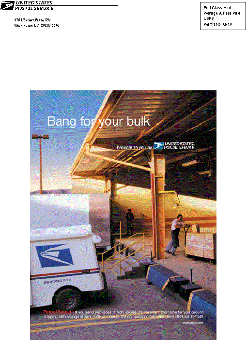 Bang for your bulk - brought to you by US Postal Service. Call 800-THE-USPS, ext. EP1249, or visit www.usps.com.