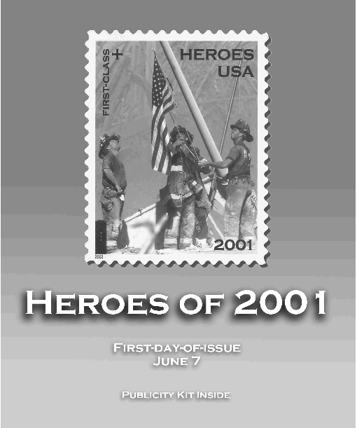 Heroes of 2001, First Day of Issue, June 7. Publicity kit inside.