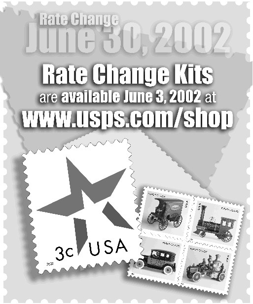 Rate Change June 30, 2002. Rate change kits are available June 3, 2002 at www.usps.com/shop