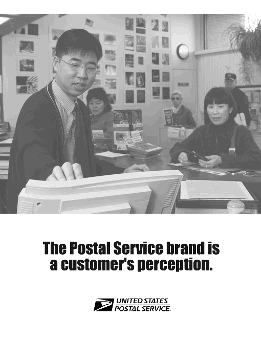 The Postal Service brand is a customer's perception. Brought to you by the US Postal Service.