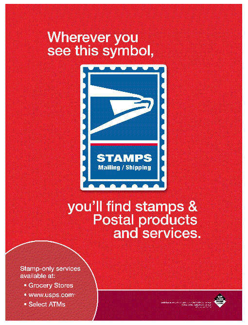 Wherever you see this symbol, you'll find stamps and Postal products and services. Stamp-only services available at grocery stores, www.usps.com, and select ATMs.