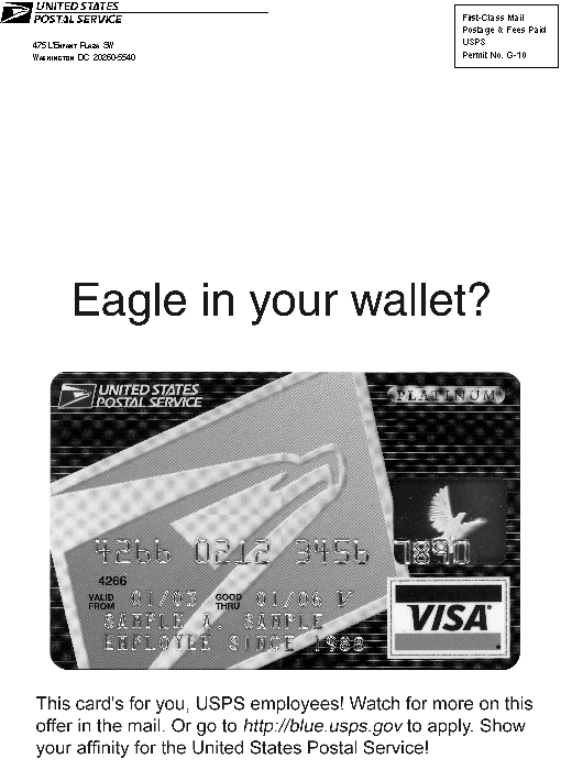 back cover - eagle in your wallet? this card's for you, usps employees. watch for more on this offer in the mail. or go to http://blue.usps.gov to apply.