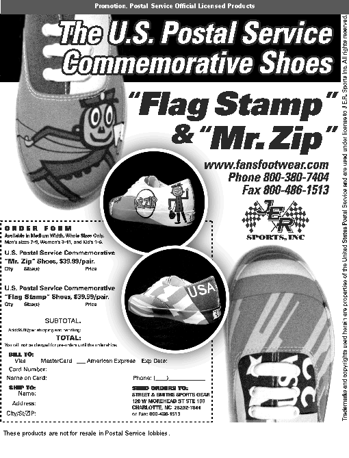 promotion. the usps postal service commemorative shoes: flag stamp and mr. zip. visit www.fansfootwear.com or call 800-380-7404 or fax 800-486-1513.