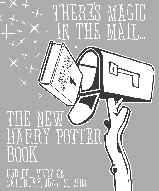 front cover - there's magic in the mail. the new harry potter book. for delivery on saturday, june 21, 2003.