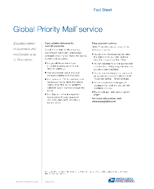 global priority mail service fact sheet. to access this file, go to http://blue.usps.gov, at top click on headquarters, under marketing click on customer companion and then product fact sheets.