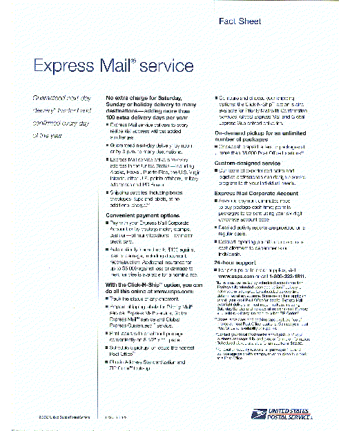 express mail service fact sheet. to access this file, go to http://blue.usps.gov, at top click on headquarters, under marketing click on customer companion and then product fact sheets.