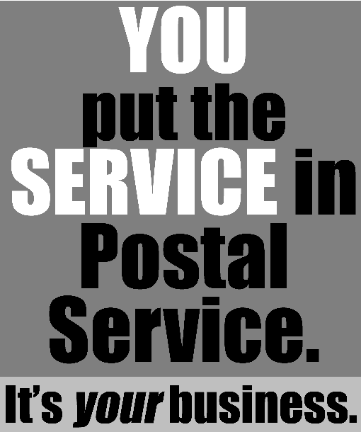 front cover - you put the service in postal service. it's your business.