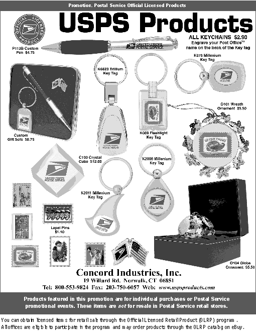 promotion - usps products. all keychains $2.90. call 800-553-9824, faxd 203-750-6057, or visit www.uspsproducts.com.