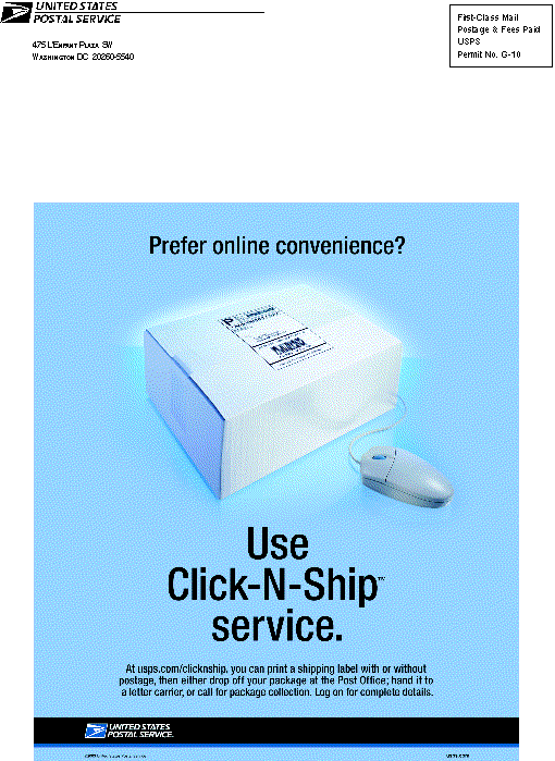 Prefer online convenience? Use click-n-ship service. Visit usps.com/clicknship.