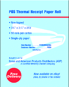 POS thermal Receipt paper rolls now in bise office solutions catalog. call 888-229-8777 or visit http://blue.usps.gov; under elinks, click on ebuy.