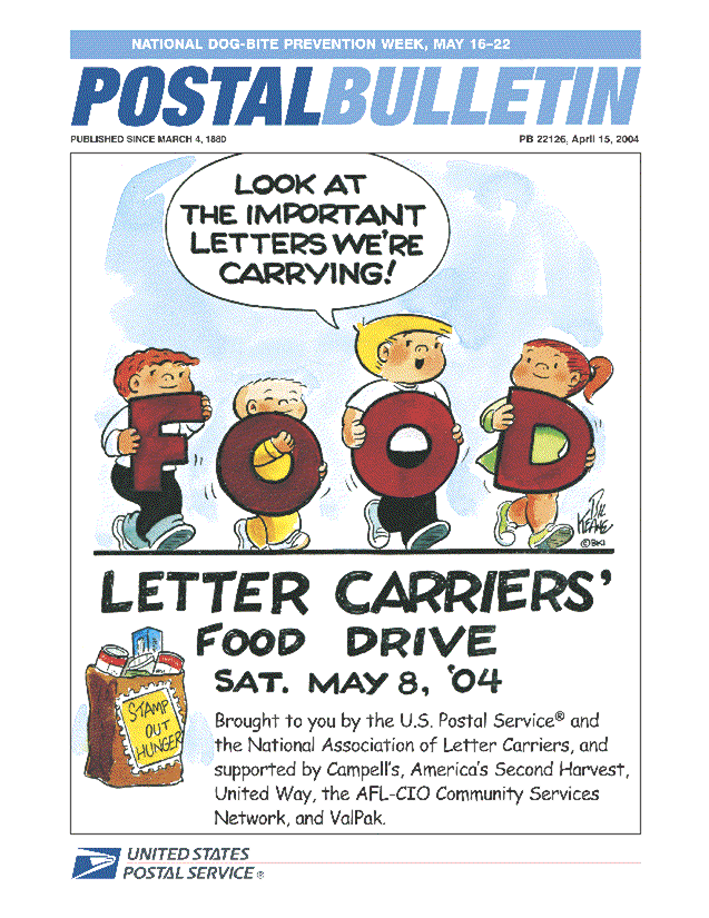 Postal Bulletin 22126, April 15, 2004. National Dog-Bite Prevention Week, May 16-22.  Letter carriers' food drive, Sat. May 8, '04