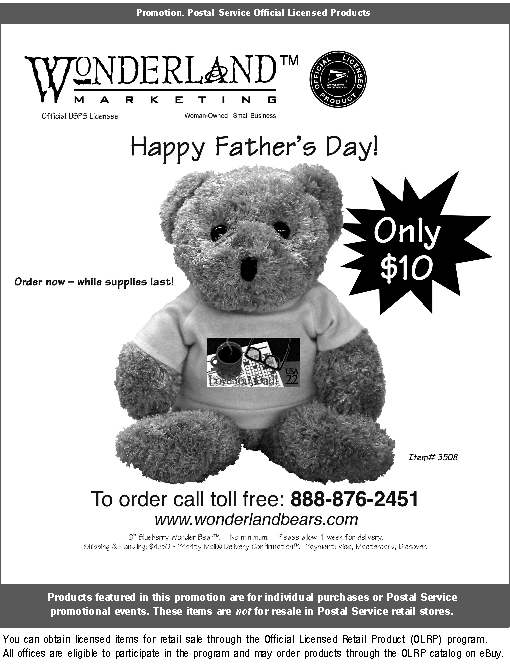 Wonderland Marketing. Happy Fathers Day. Bears, only $10 while they last. Call toll-free 888-876-2451 or visit www.wonderlandbears.com.
