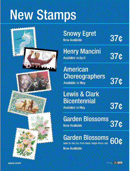 New Stamps. Snowy Egret, Garden Blossoms, Henry Mancini, American Choreographers, and Lewis & Clark bicentennial. Visit usps.com.