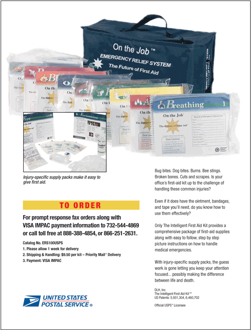 Official first aid kit of the US Postal Service. For prompt response, fax orders along with VISA IMPAC payment info to 732-544-4869, or call 888-388-4854 or 866-251-2631.
