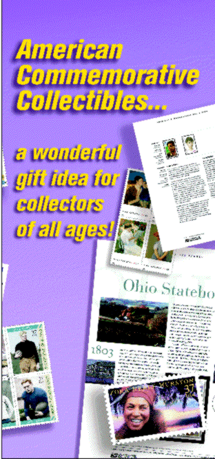 American commemorative collectibles...a wonderful gift idea for collectors of all ages. Visit usps.com for more information.