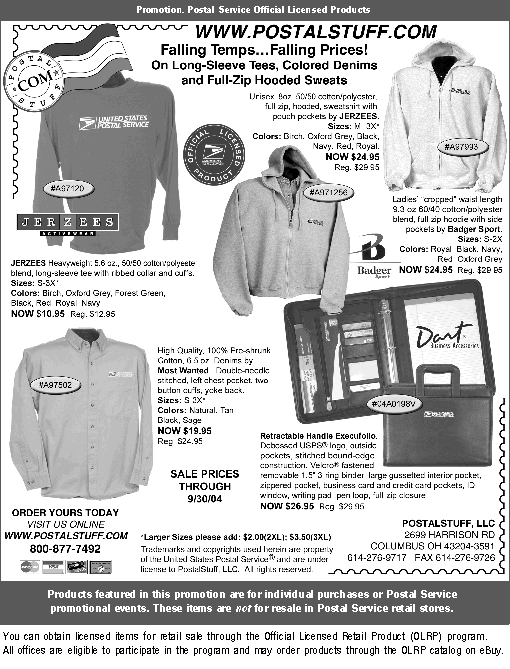 www.postalstuff.com. Falling temps and falling prices. On long-sleeve tees, colored denims and full-zip hooded sweats. Call 800-877-7492, or visit www.postalstuff.com.