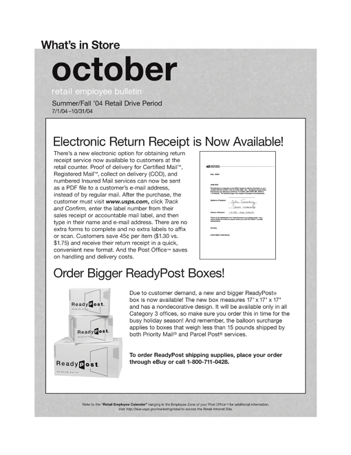 October retail employee bulletin. Summer/Fall '04 Retail Drive Period 7/1/04-10/31/04. Electronic Return Receipt is Now Available. Visit http://blue.usps.gov/marketing/retail to access the Retail Intranet Site.